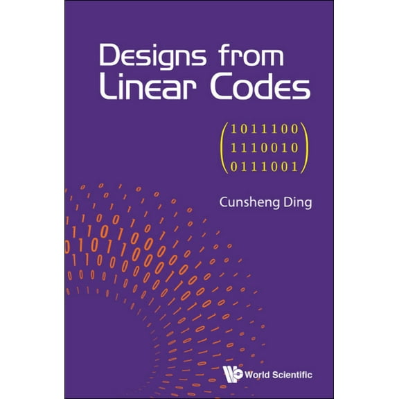 Designs from Linear Codes, (Hardcover)
