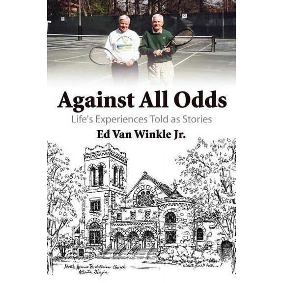 Against All Odds: Life's Experiences Told as Stories (Paperback)