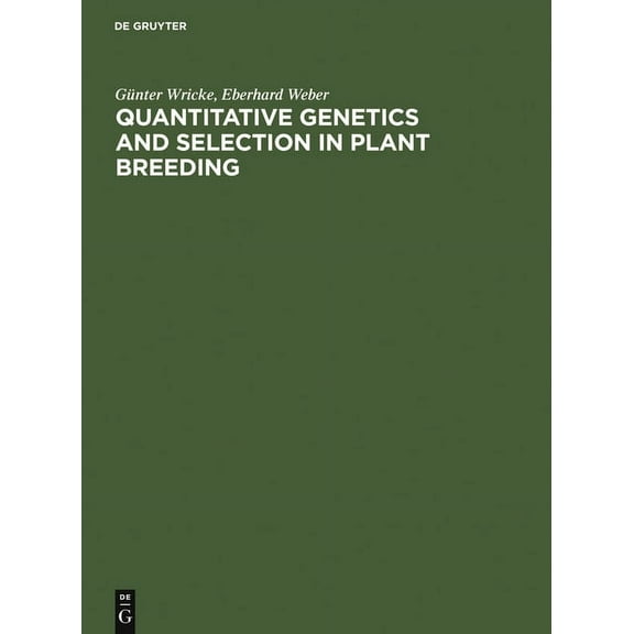 Quantitative Genetics and Selection in Plant Breeding, (Hardcover)