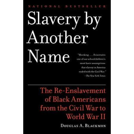 Slavery by Another Name - eBook (Another Name For Best)