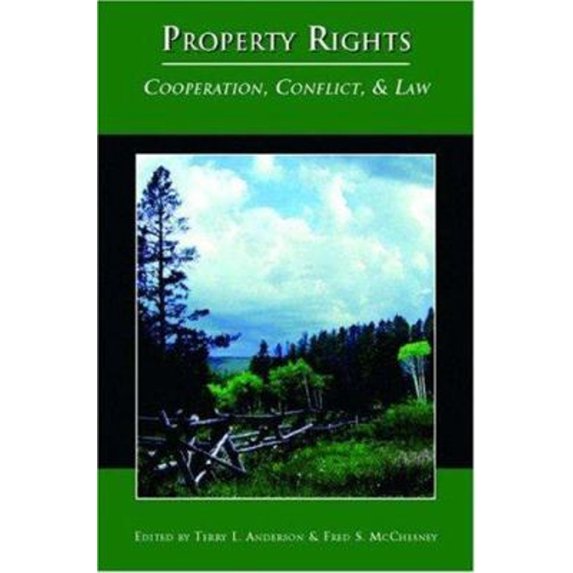 Pre-Owned Property Rights : Cooperation, Conflict, and Law (Paperback) 9780691099989