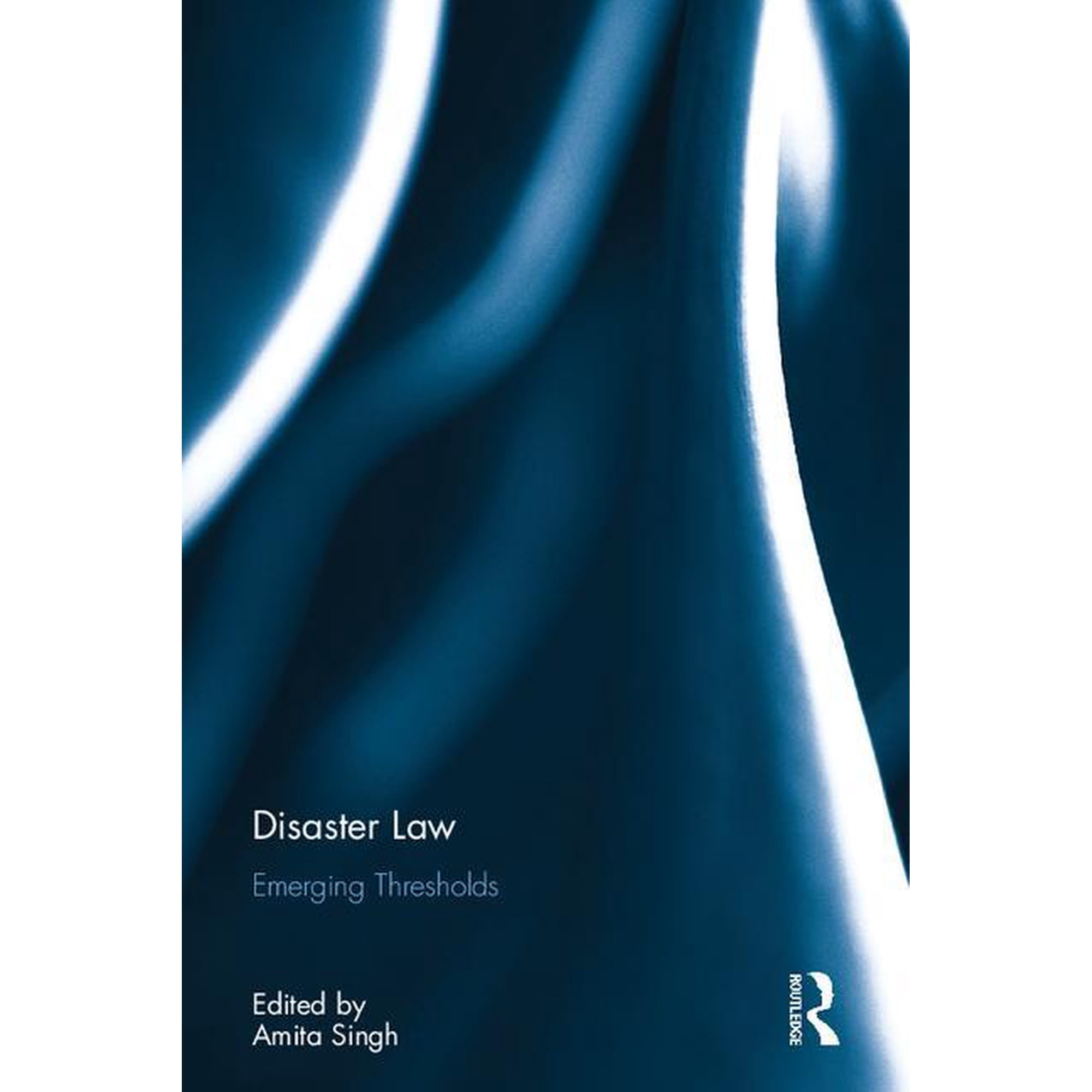 Disaster Law: Emerging Thresholds, (Hardcover)