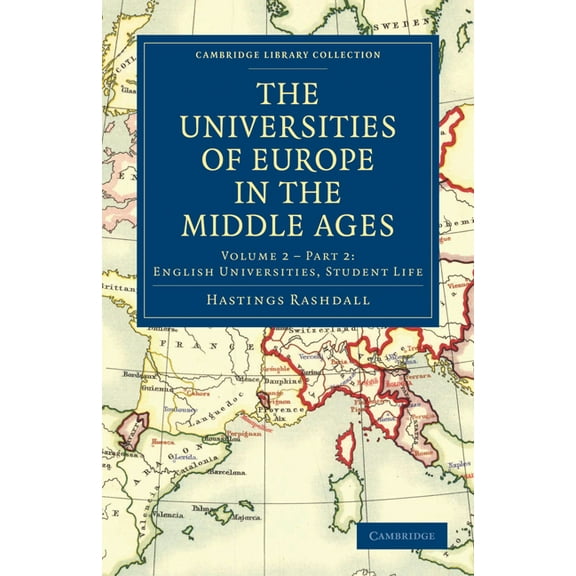 Cambridge Library Collection - Medieval  The Universities of Europe in the Middle Ages - Volume 3, (Paperback)