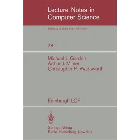 Pre-Owned Lecture Notes in Computer Science: Edinburgh Lcf: A Mechanized Logic of Computation (Paperback)