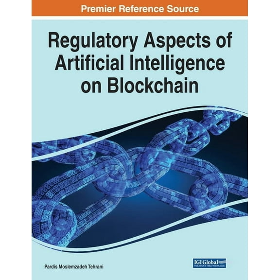 Regulatory Aspects of Artificial Intelligence on Blockchain (Paperback)