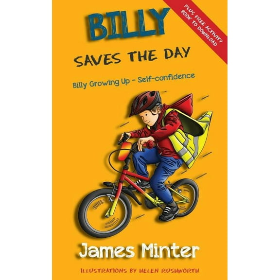 Billy Growing Up Billy Saves The Day: Self-Belief, Book 6, (Hardcover)