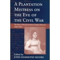 thumbnail image 1 of Pre-Owned Plantation Mistress on the Eve on the Civil War: The Diary of Keziah Goodwyn Hopkins Brevard, 1860-1861 (Paperback) 1570031258 9781570031250, 1 of 1
