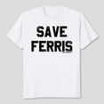 thumbnail image 2 of Popfunk Save Ferris Bueller's Day Off Movie T-Shirt, Men's And Women's Graphic Tee 100% Cotton by TBun, Full Sizes S-5XL, 2 of 5