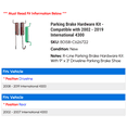thumbnail image 2 of Parking Brake Hardware Kit - Compatible with 2002 - 2019 International 4300 2003 2004 2005 2006 2007 2008 2009 2010 2011 2012 2013 2014 2015 2016 2017 2018, 2 of 2