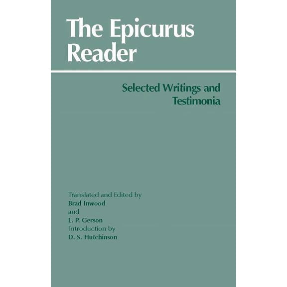 Hackett Classics: The Epicurus Reader : Selected Writings and Testimonia (Paperback)