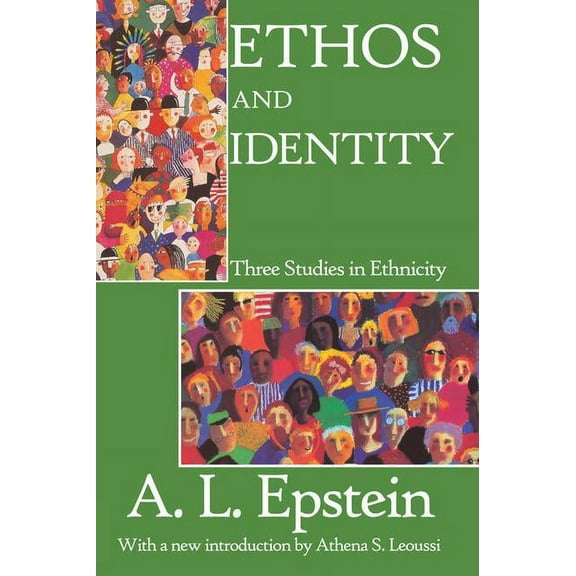Ethos and Identity: Three Studies in Ethnicity, (Paperback)