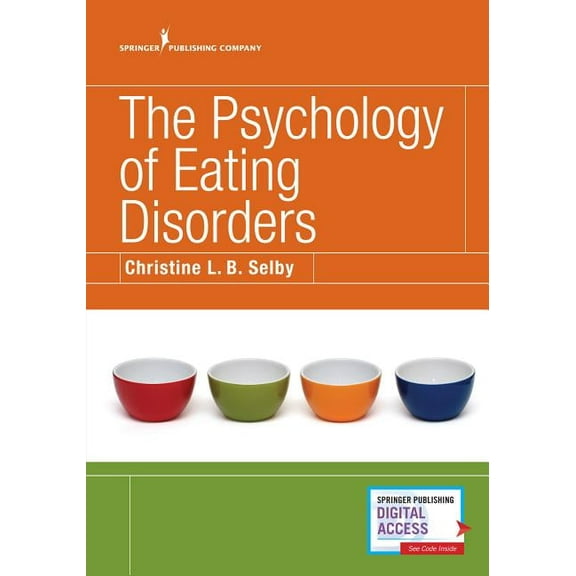 The Psychology of Eating Disorders, (Paperback)