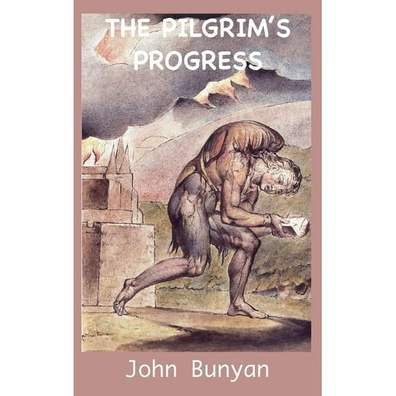 The Pilgrim's Progress: Illustrated and Annotated Edition, (Hardcover)