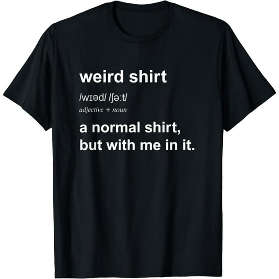 Funny Weird T-Shirt for Men Women Unusual Mysterious Meme T-Shirt