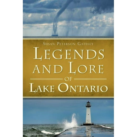 American Legends Legends and Lore of Lake Ontario, (Paperback)