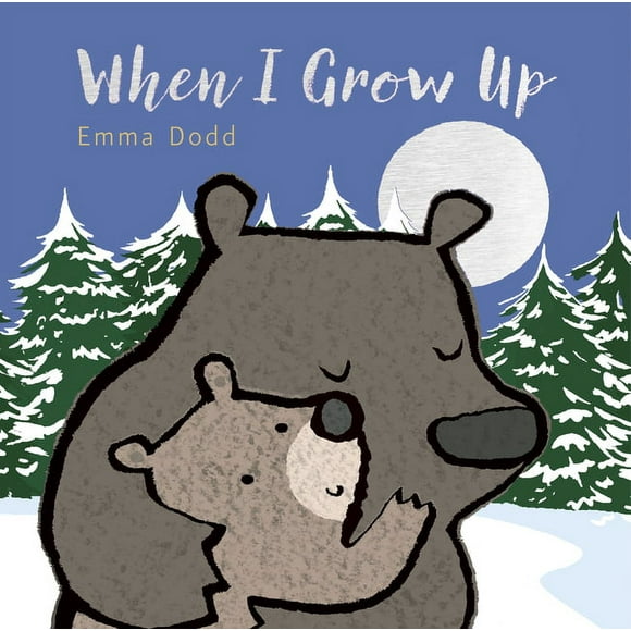 When I Grow Up -- Emma Dodd