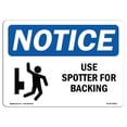 thumbnail image 1 of SignMission OS-NS-A-1824-L-18812 18 x 24 in. OSHA Notice Sign - Use Spotter for Backing, 1 of 1