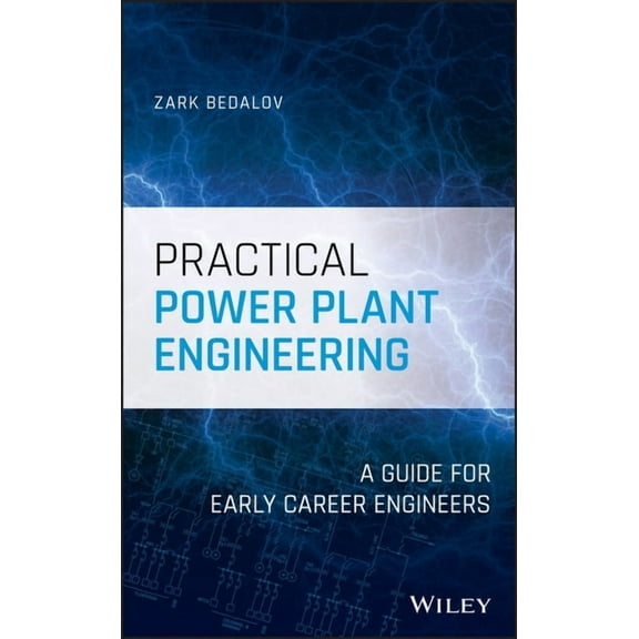 Practical Power Plant Engineering, (Hardcover)