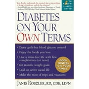 Diabetes on Your Own Terms: Enjoy guilt-free blood glucose control. Enjoy the foods you love. Live a stress-free life with few complications (or ... and vacations. (Marlowe Diabe... [Paperback - Used]