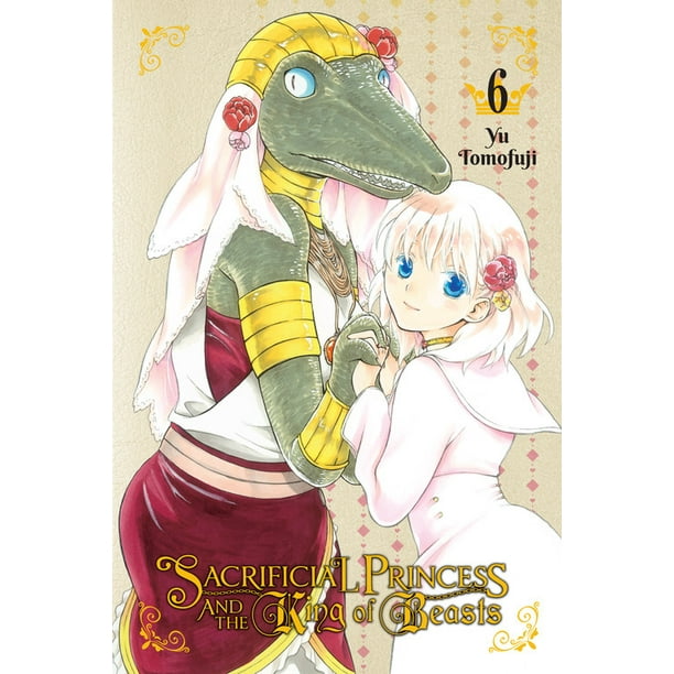 Sacrificial Princess and the King of Beasts, Vol. 6 - Walmart.com