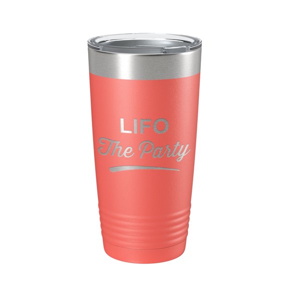 LIFO The Party Tumbler Funny Travel Mug Insulated Laser Engraved Coffee Cup Gift CPA Tax Accountant Bookkeeper 20 oz Coral