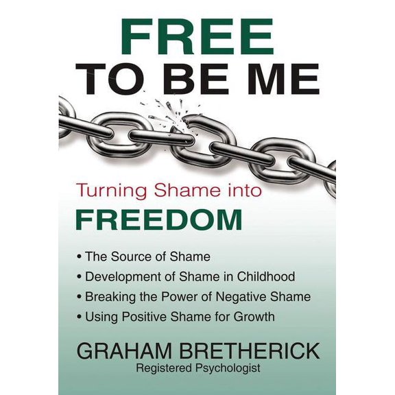 Free to Be Me: Turning Shame Into Freedom, (Paperback)