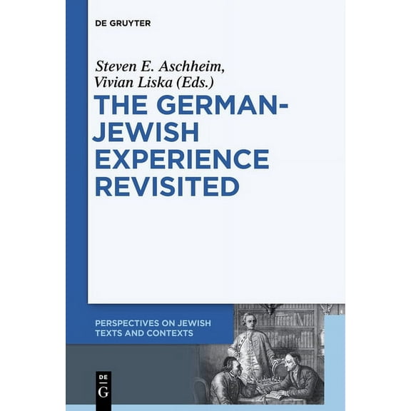 Perspectives on Jewish Texts and Context The German-Jewish Experience Revisited, Book 3, (Paperback)