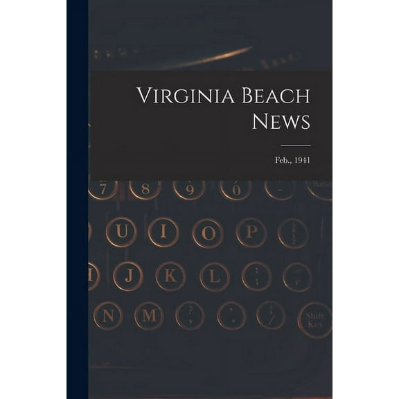 Virginia Beach News; Feb., 1941, (Paperback)