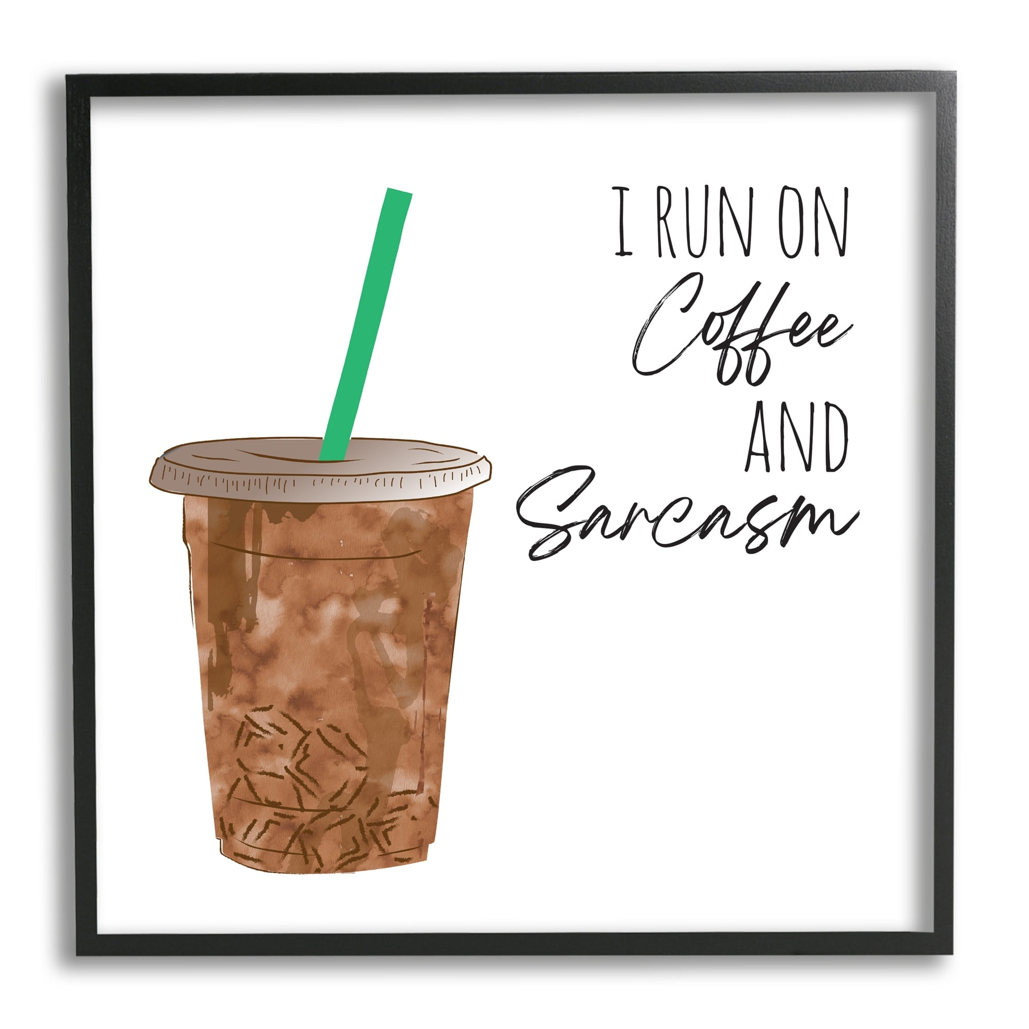 Stupell Industries Run On Coffee And Sarcasm Funny Beverage Phrase, 12 x 12, Design by Jennifer McCully