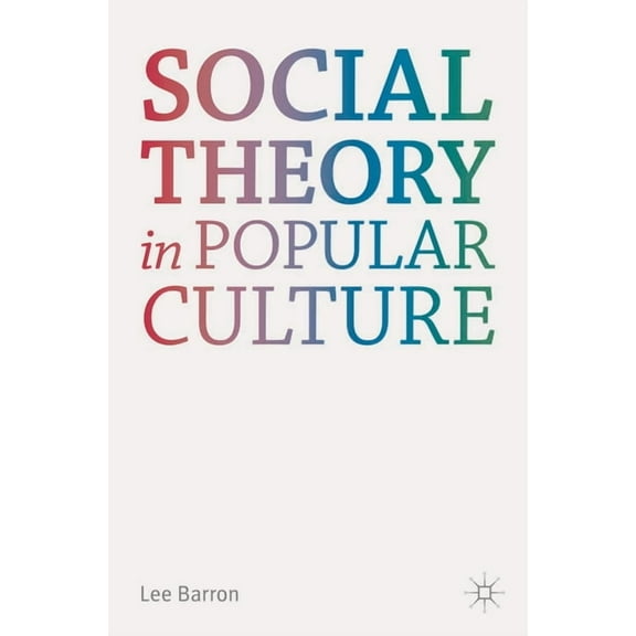 Social Theory in Popular Culture, (Paperback)