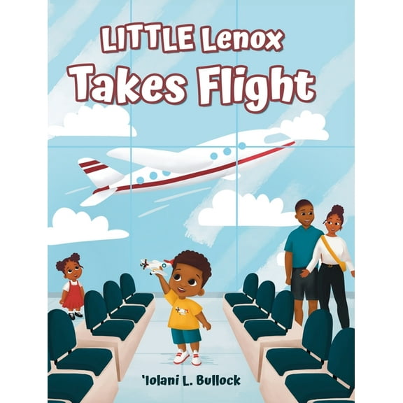 LITTLE Lenox Takes Flight, (Hardcover)