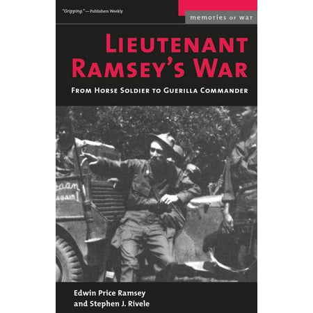 Lieutenant Ramsey's War : From Horse Soldier to Guerrilla (Ark Of War Best Commanders)