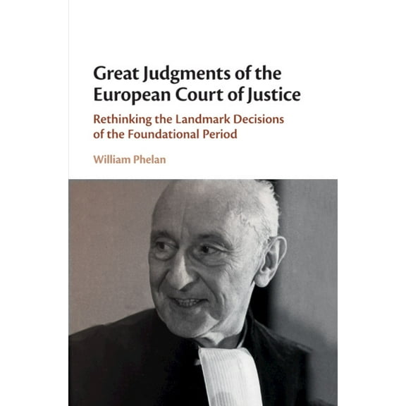 Great Judgments of the European Court of Justice, (Paperback)