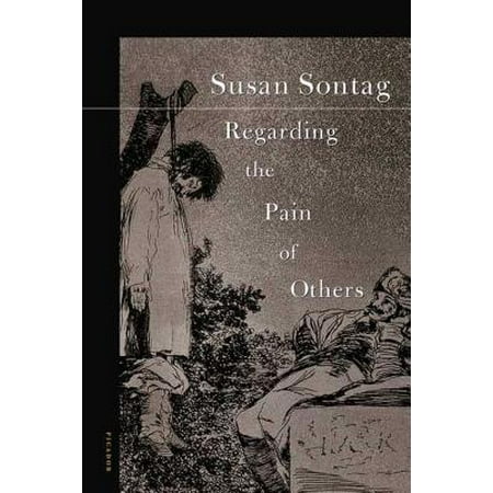 Regarding Pain Of Others >> Regarding The Pain Of Others Ebook Walmart Com Regarding Pain Of Others >> Regarding The Pain Of Others Ebook Walmart Com