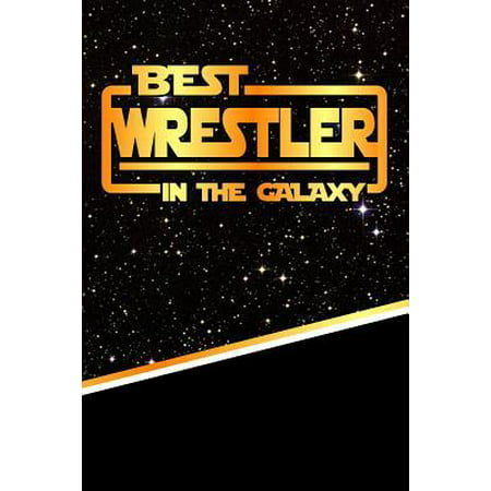 The Best Wrestler in the Galaxy : Isometric Dot Paper Notebook Book 120 Pages (Best Exercises For Wrestlers)