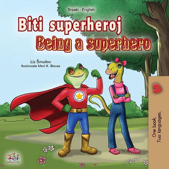 Serbian English Bilingual Collection - L Being a Superhero (Serbian English Bilingual Book - Latin alphabet): Serbian Children's Book, (Paperback)