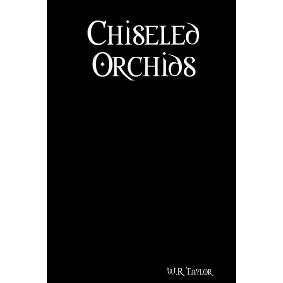 Chiseled Orchids, (Paperback)