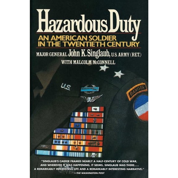 Hazardous Duty: An American Soldier in the Twentieth Century, (Paperback)