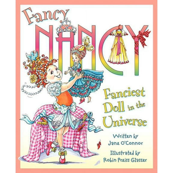 Fancy Nancy Fanciest Doll in the Universe, (Hardcover)