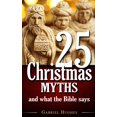 thumbnail image 1 of Pre-Owned 25 Christmas Myths and What the Bible Says (Paperback) 1792673345 9781792673344, 1 of 2