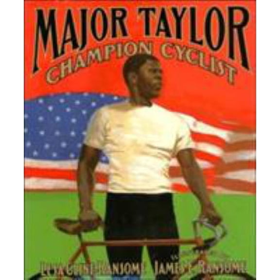 Pre-Owned Major Taylor, Champion Cyclist (Hardcover) 0689831595 9780689831591