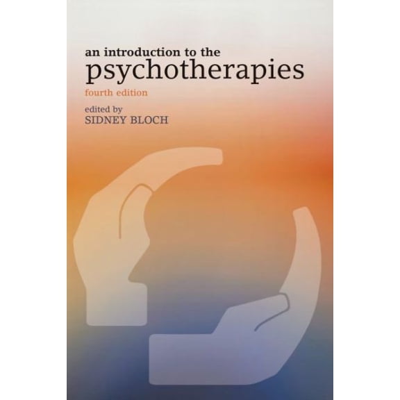 Pre-Owned Introduction to the Psychotherapies (Paperback) by Sidney Bloch