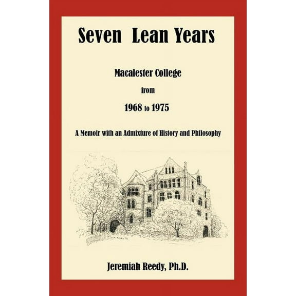 Seven Lean Years : MacAlester College from 1968 to 1975