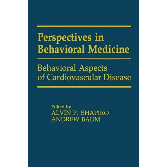 Perspectives on Behavioral Medicine Behavioral Aspects of Cardiovascular Disease, (Paperback)