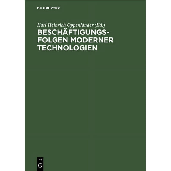 Beschäftigungsfolgen moderner Technologien, (Hardcover)