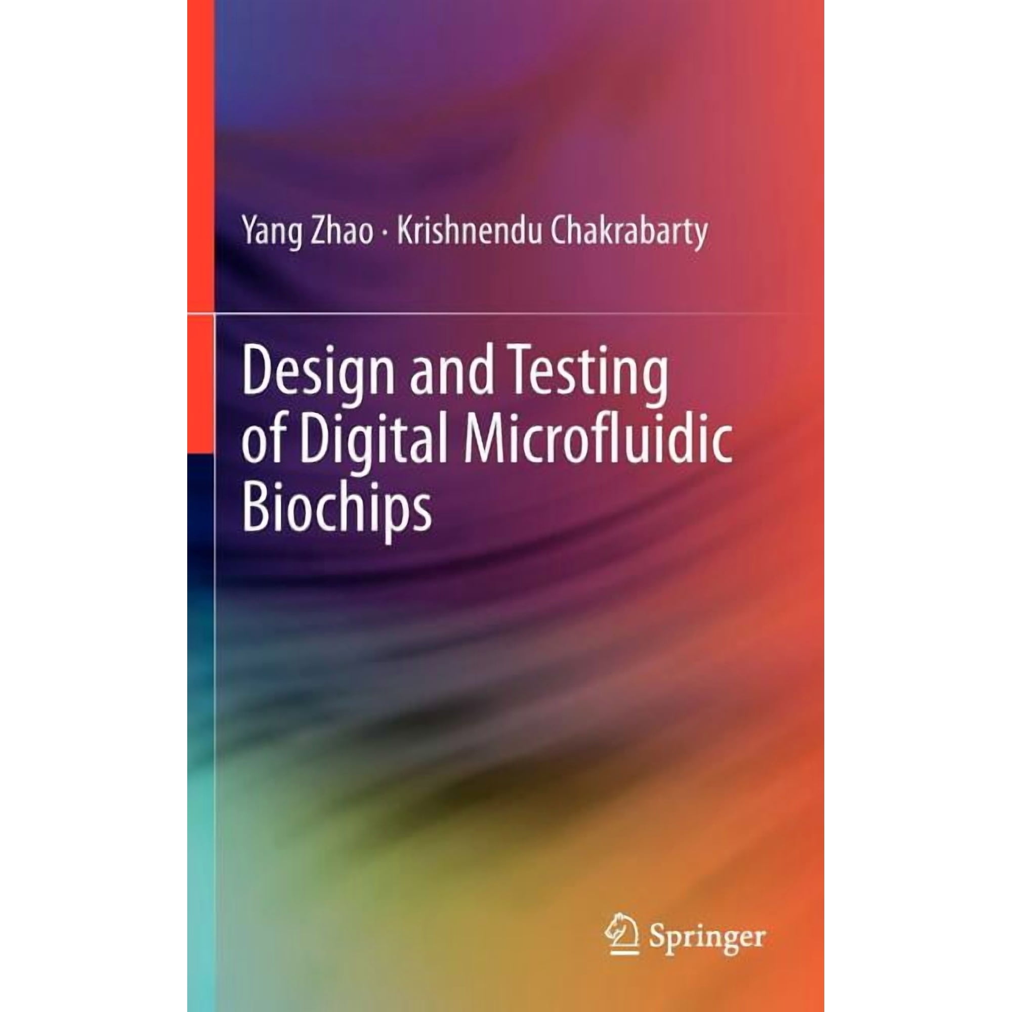 Design and Testing of Digital Microfluidic Biochips (Hardcover)
