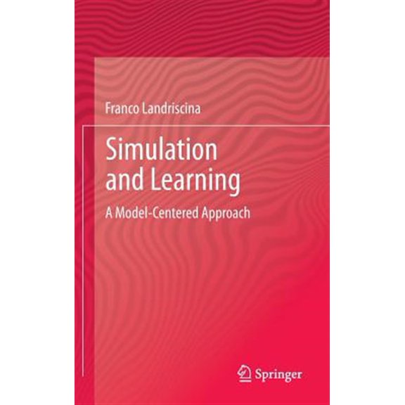 Pre-Owned Simulation and Learning: A Model-Centered Approach, (Hardcover)