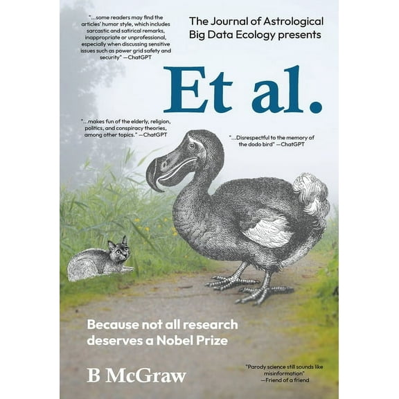 Et al.: Because not all research deserves a Nobel Prize, (Paperback)