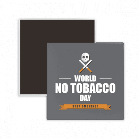 

Logo World No Tobacoo Day No Smoking Square Ceracs Fridge Magnet Keepsake Memento