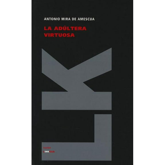 La adúltera virtuosa, (Paperback)